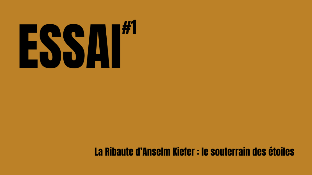 La Ribaute d’Anselm Kiefer : le souterrain des&nbsp;étoiles